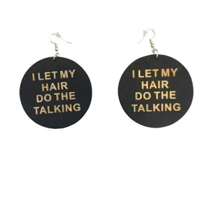 'I Let My Hair Do The Talking' Earrings | Afrocentric Earrings | Natural Hair Earrings | Afrocentric Jewelry